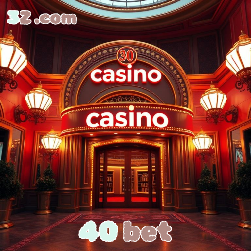 40 bet 40 bet